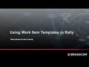 Using Work Item Templates in Rally