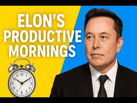 Elon Musk's Morning Routine - How He Starts His Day with High Productivity.