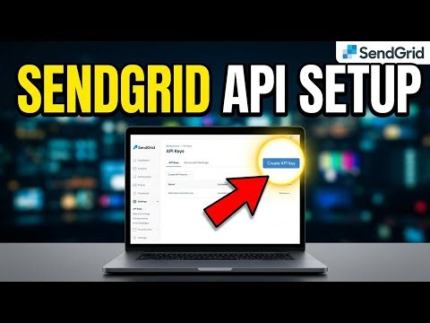 How to setup SendGrid for email campaigns with API keys - Easy Tutorial