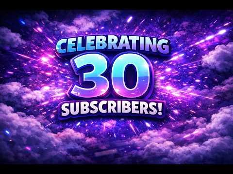 Celebrating 30 subscribers!
