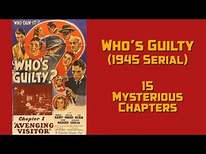 Who's Guilty 1945 serial