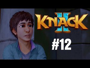 Knack 2 Walkthrough Gameplay Part 12 – PS4 1080p Full HD – No Commentary