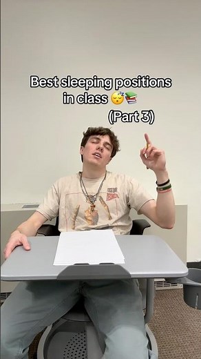 Best sleeping positions in class 😴📚 (Part 3)