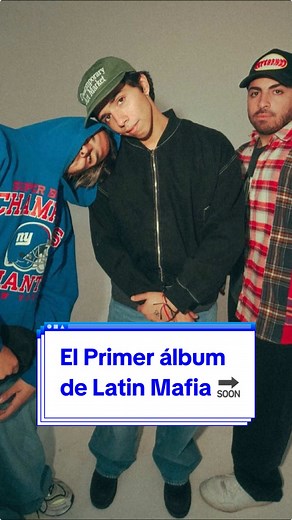 ¿Qué podemos esperar de “Todos los días, todo el día” de Latin Mafia tras el Listening Party del Álbum?