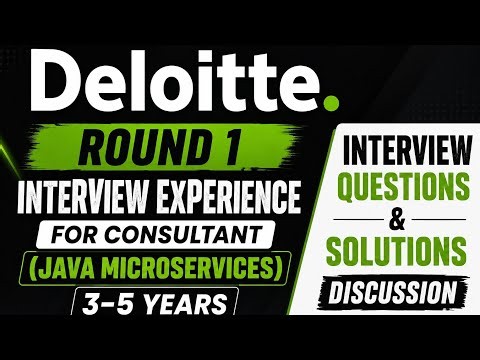 🔥 Deloitte Interview Experience | Consultant (Java Microservices) | Round 1 Questions & Solutions |