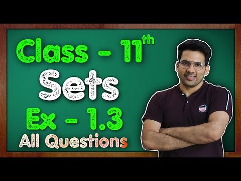 Class - 11 Ex - 1.3, Q1 to Q9 (Sets) Maths Chapter 1 || CBSE NCERT || Green Board