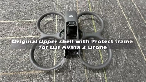 Original Upper Shell with Protect Frame Replacement for DJI Avata 2 Drone Accessories Body Shell Top Case for Avata 2 UAV Repair Part