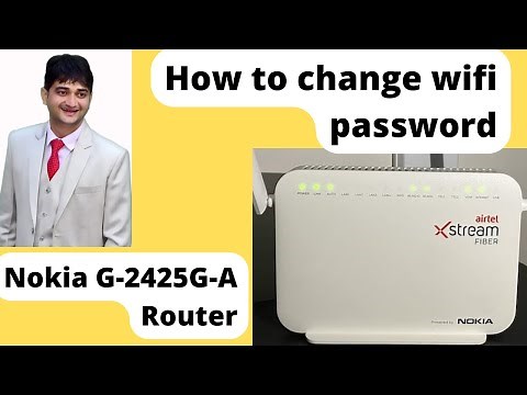 how to change wifi password | nokia g-2425g-a router | how to change airtel xstream wifi password