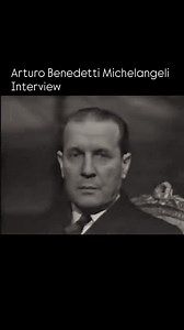 Arturo Benedetti Michelangeli - French TV Interview (B.Gavoty) - 1965 | History of Music