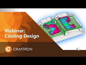 Cooling Design | Cimatron Webinar