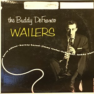 Buddy DeFranco - The Buddy DeFranco Wailers