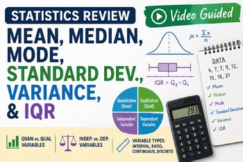 Video Guided Mean, Median, Mode, Standard dev., Variance, IQR, & Variables