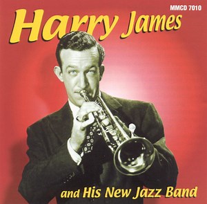 Harry James - Harry James And His New Jazz Band Vol. 1