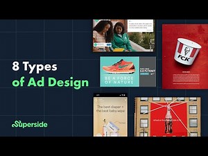 Ad Design 101: The 8 Types of Ad Design
