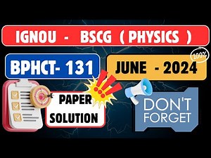 IGNOU BPHCT 131 PREVIOUS YEAR QUESTION PAPER SOLUTION ( JUNE 2024 ) | IGNOU | IGNOU BSCG |IGNOU TEE