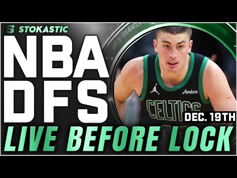 NBA DFS Live Before Lock (Friday 12/19/25) | DraftKings & FanDuel NBA Lineups