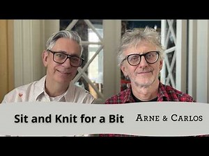 🧶 Sit & Knit for a Bit – Drama, Knitting & Cruise Stories! | ARNE & CARLOS