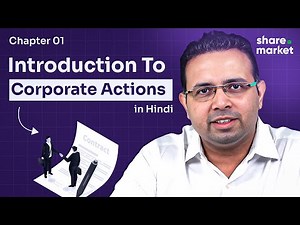 Corporate Actions Explained: Types, Impact & Why They Matter for Investors!