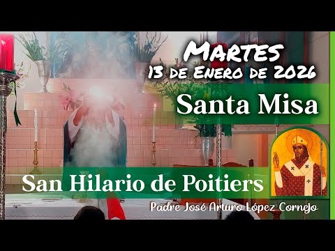 ✅ MISA DE HOY martes 13 de Enero del 2026 - Padre Arturo Cornejo