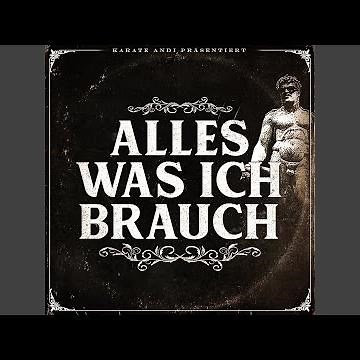 Alles was ich brauch