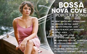 2021 年最佳 Bossa Nova 爵士流行歌曲播放列表 令人放松的 Bossa Nova 爵士歌曲