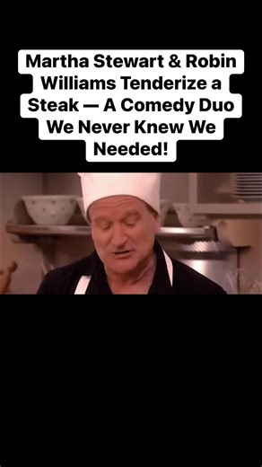 765K views · 17K reactions | When Martha Stewart met Robin Williams in the kitchen, things got wild.  Watch as they tenderize a skirt steak in the most chaotic, hilarious, and surprisingly wholesome cooking moment ever. #MarthaStewart #RobinWilliams #FunnyMoments #CookingComedy #ViralThrowback | Entertainment Stories | Facebook