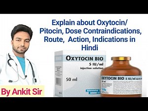 Oxytocin/Pitocin || Action || Dose || Route || Indications and contraindications || Side effects ||
