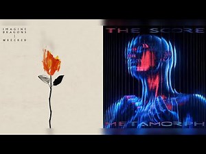 Wrecked Skeletons (mashup) - Imagine Dragons + The Score