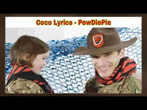 Coco (PewDiePie Song)