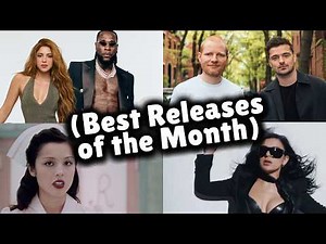 Best New Songs This Month (Best Releases of the Month)