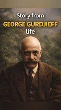 Story from George Gurdjieff life. #gurdjieff