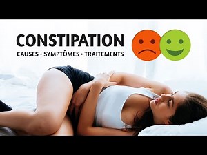 Constipation : causes, symptômes et traitements - Index Santé