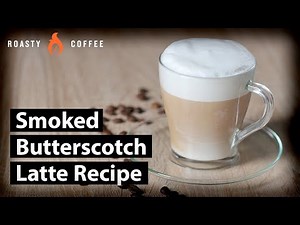 How To Make A Butterscotch Latte: Smoked Butterscotch Latte Recipe