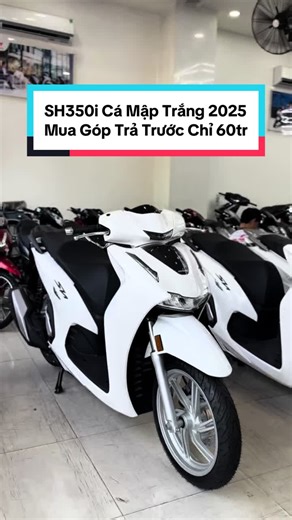 📌 SH350i Cá Mập Trắng 2025 giá 147.900.000đ// ✅Góp trả trước 60tr nhận xe. // 🎁Combo quà tặng 30tr 🎁 // ☎️Liên hệ : 0942-995-619(Hồng) hỗ trợ tư vấn #sh #sh350 #sh350i #xedovietnam #cobebanxe