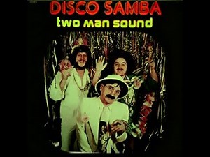 Two Man Sound - Samba Medley Original (completo)