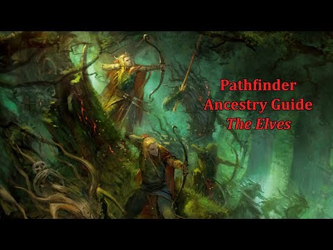 Pathfinder Ancestry Guide: The Elves