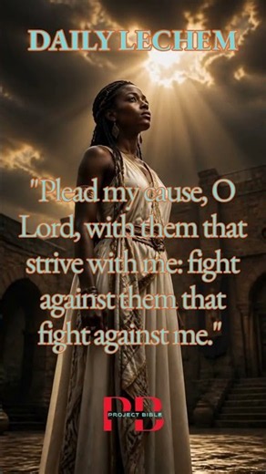 Psalm 35:1KJV |Plead My Cause, O Lord |Daily Lechem PB.