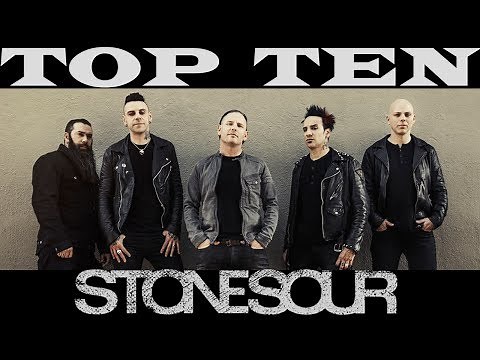 TOP 10 STONE SOUR SONGS