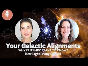 Your Galactic Alignments: Why is it Important to Know?