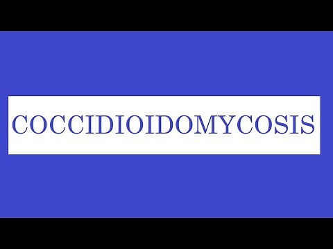 Coccidioidomycosis