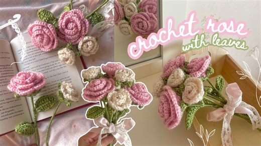 Crochet a Rose with Leaf Details — Easy Two-Size Tutorial