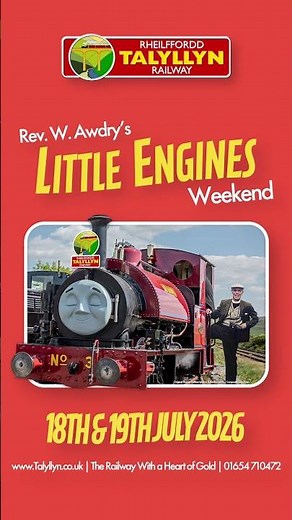 Rev. W. Awdry's Little Engines Weekend on the 18th & 19th July 2026 #LittleEngines #talyllynrailway