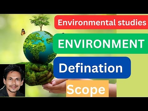 environment: defination and scope||defination and scope of environmental studies||environment