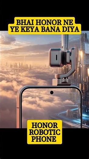 introducing the honour robot phone introducing the honor future robotic phone