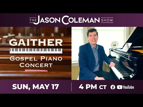 This Week's Show: "Gaither Gospel Piano" - The Jason Coleman Show