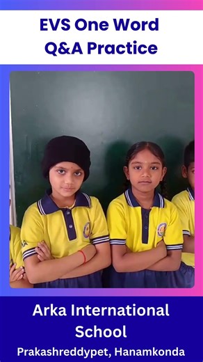 Grade 1 EVS Practice | One Word Answers | ARKA School Hanamkonda