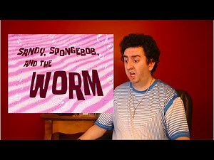 Sandy, SpongeBob, and the Worm | SpongeBob Episode 80; Alaskan Bull Worm - SpongeyMikey