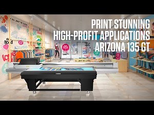 Print stunning, high-profit applications, on a wide range of media - Arizona 135 GT flatbed printer