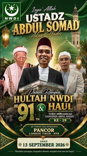 TABLIG AKBAR HULTAH NWDI KE-91 & HAUL KE-29 ALMAGHFURLAH TGKH. M. ZAINUDDIN ABDUL MAJID 2026