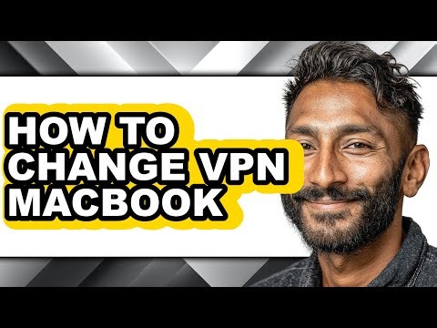 How to Change Vpn Macbook (updated)
